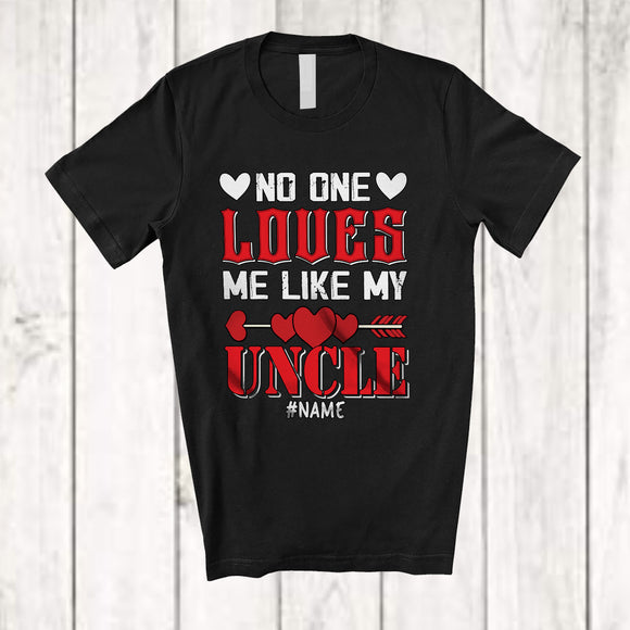 MacnyStore - Personalized No One Loves Me Like My Uncle; Lovely Valentine Custom Name Men Single; Family T-Shirt