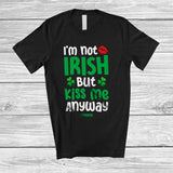 MacnyStore - Personalized Not Irish But Kiss Me Anyway; Happy St. Patrick's Day Custom Name Adult Couple T-Shirt