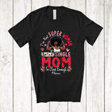 MacnyStore - Personalized Not Super Woman But A Single Mom; Proud Mother's Day Custom Name Afro African T-Shirt