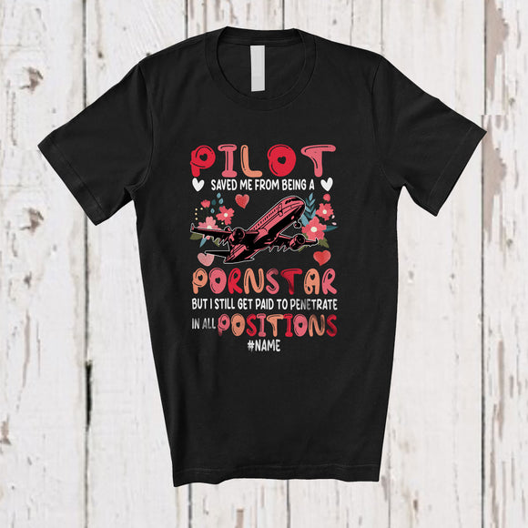 MacnyStore - Personalized Pilot Saved Me From Being A Pornstar; Floral Custom Name Pilot Proud Couple T-Shirt