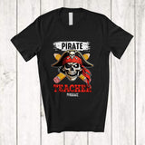 MacnyStore - Personalized Pirate Teacher; Humorous Father's Day Custom Name Pirate Skull Family Group T-Shirt