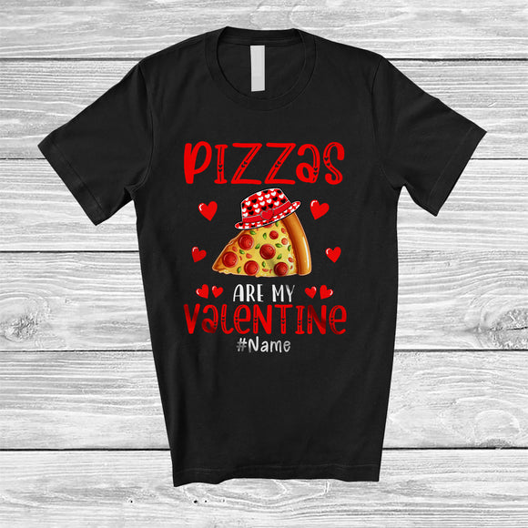 MacnyStore - Personalized Pizzas Are My Valentine; Lovely Custom Name Pizzas; Drinking Drunker T-Shirt