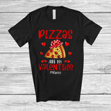 MacnyStore - Personalized Pizzas Are My Valentine; Lovely Custom Name Pizzas; Drinking Drunker T-Shirt