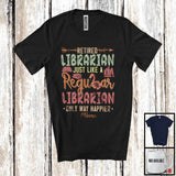 MacnyStore - Personalized Retired Librarian Definition Way Happier, Lovely Retirement Flamingo Flowers T-Shirt