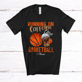 MacnyStore - Personalized Running On Caffeine And Basketball; Joyful Custom Name Coffee Basketball Player T-Shirt