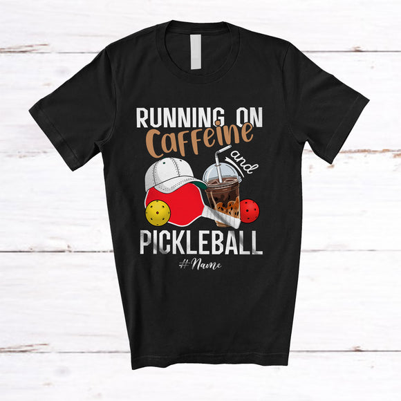 MacnyStore - Personalized Running On Caffeine And Pickleballs; Joyful Custom Name Coffee Pickleballs Player T-Shirt