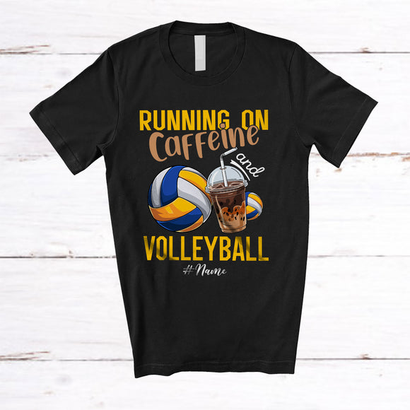MacnyStore - Personalized Running On Caffeine And Volleyball; Joyful Custom Name Coffee Volleyball Player T-Shirt