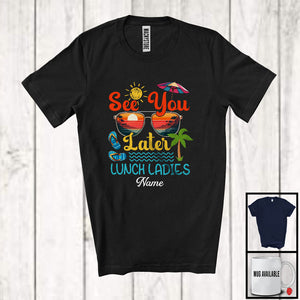 MacnyStore - Personalized See You Lunch Ladies, Cute Summer Vacation Custom Name, Beach Sunglasses T-Shirt