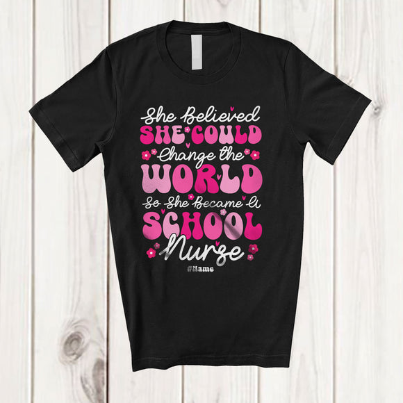 MacnyStore - Personalized She Believed Change The World; Lovely Custom Name School Nurse Jobs Proud T-Shirt