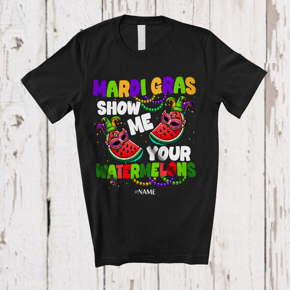 MacnyStore - Personalized Show Me Your Watermelons; Humorous Mardi Gras Beads Fruit; Custom Name Parades T-Shirt