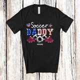 MacnyStore - Personalized Soccer Daddy; Awesome 4th Of July Custom Name Soccer Player; Patriotic Family T-Shirt