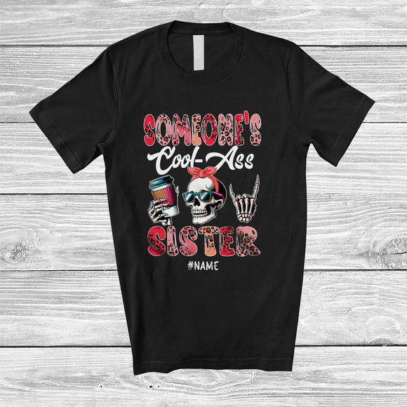 MacnyStore - Personalized Someones Cool-Ass Sister; Amazing Mother's Day Custom Name Skull; Drink Coffee T-Shirt