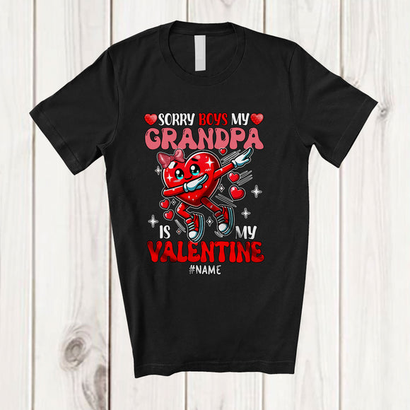 MacnyStore - Personalized Sorry Boys My Grandpa Is My Valentine; Awesome Custom Name Dabbing Hearts; Family T-Shirt