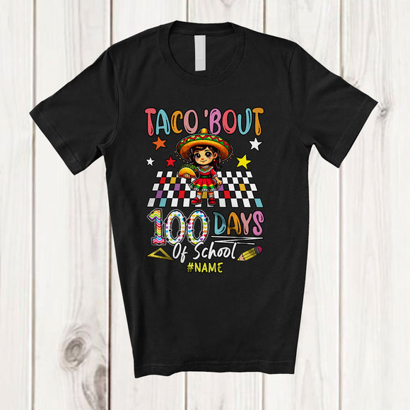MacnyStore - Personalized Taco 'Bout 100 Days Of School; Lovely Custom Name Mexican Girl Taco Teacher Students T-Shirt