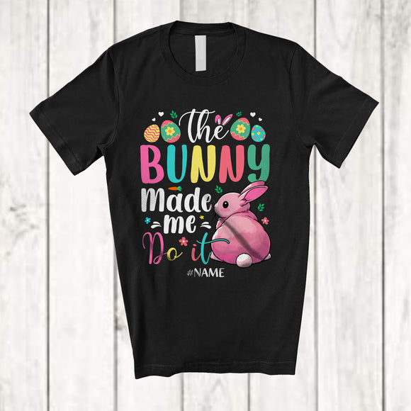 MacnyStore - Personalized The Bunny Made Me Do It; Adorable Easter Bunny Eggs; Custom Name Egg Hunt T-Shirt
