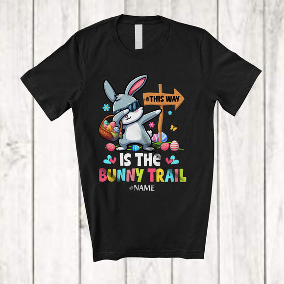 MacnyStore - Personalized This Way Is The Bunny Trail; Awesome Easter Custom Name Dabbing Bunny; Egg Hunt T-Shirt