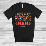 MacnyStore - Personalized Tough As A Mom; Floral Mother's Day Flowers; Custom Name Mom Family T-Shirt