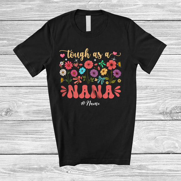 MacnyStore - Personalized Tough As A Nana; Floral Mother's Day Flowers; Custom Name Nana Family T-Shirt