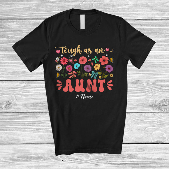 MacnyStore - Personalized Tough As An Aunt; Floral Mother's Day Flowers; Custom Name Aunt Family T-Shirt