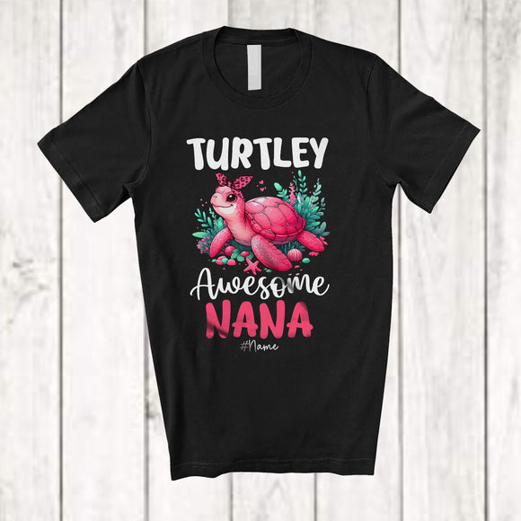 MacnyStore - Personalized Turtley Awesome Nana; Humorous Mother's Day Custom Name Turtle Nana; Family T-Shirt