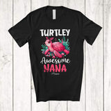 MacnyStore - Personalized Turtley Awesome Nana; Humorous Mother's Day Custom Name Turtle Nana; Family T-Shirt