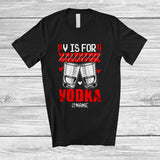 MacnyStore - Personalized V is For Vodka Not Valentine; Joyful Anti Valentine Custom Name Vodka; Drinking T-Shirt