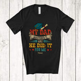 MacnyStore - Personalized Vintage My Dad Mastered It And He Did It; Proud Graduation Custom Name Family T-Shirt