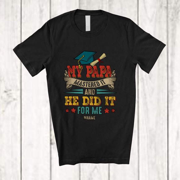 MacnyStore - Personalized Vintage My Papa Mastered It And He Did It; Proud Graduation Custom Name Family T-Shirt