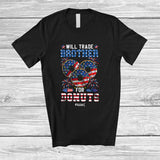 MacnyStore - Personalized Will Trade Brother For Donuts; Joyful 4th of July Custom Name Family Food; Patriotic T-Shirt