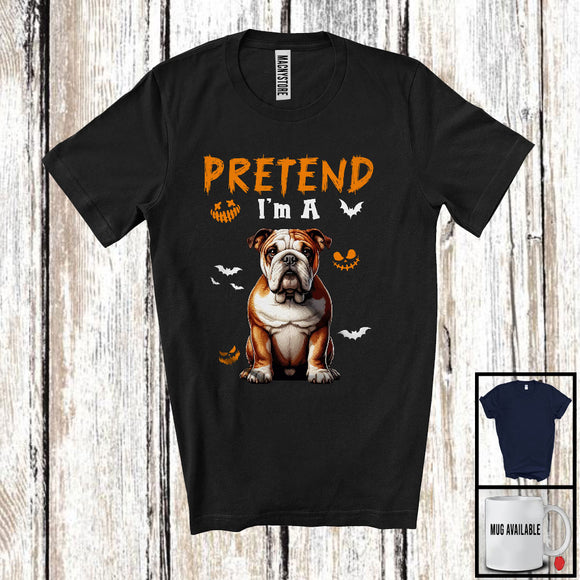 MacnyStore - Pretend I'm A Bulldog; Lovely Halloween Costume Dog Owner Lover; Family Group T-Shirt
