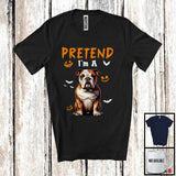 MacnyStore - Pretend I'm A Bulldog; Lovely Halloween Costume Dog Owner Lover; Family Group T-Shirt