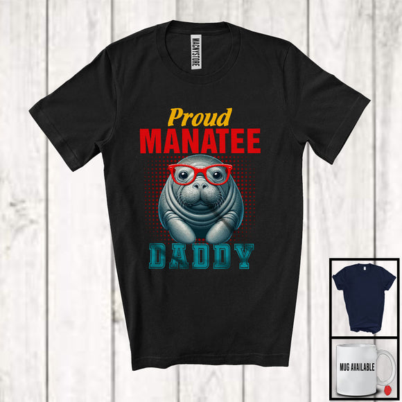 MacnyStore - Proud Manatee Daddy, Amazing Father's Day Wild Animal Glasses, Vintage Matching Family Group T-Shirt