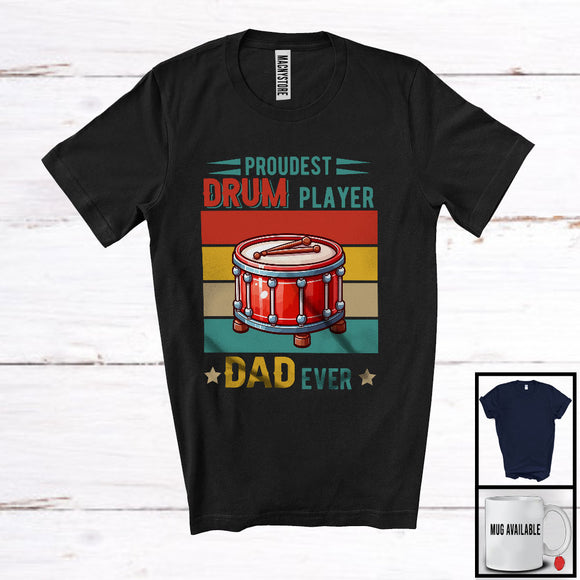 MacnyStore - Proudest Drum Player Dad Ever, Proud Vintage Retro Father's Day, Musical Instruments Family T-Shirt