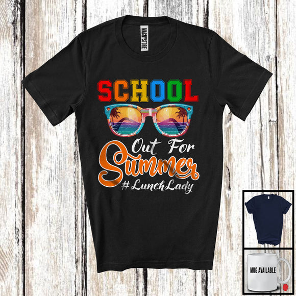 MacnyStore - School Out For Summer, Joyful Student Vacation Sunglasses Lunch Lady, Student Vacation T-Shirt