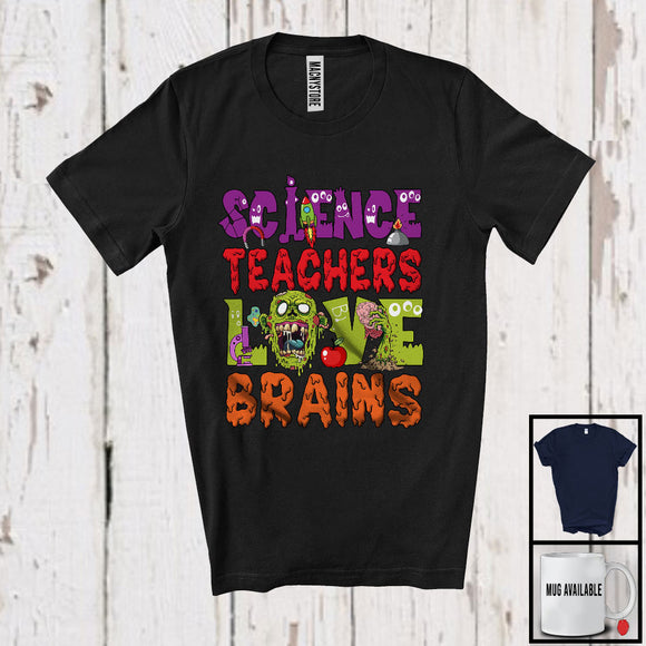 MacnyStore - Science Teachers Love Brains; Creepy Halloween Costume Science Zombies; Teacher Group T-Shirt