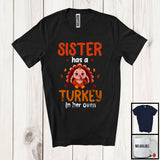 MacnyStore - Sister Has A Turkey In Her Oven; Wonderful Thanksgiving Family; Pregnancy Announcement Turkey T-Shirt