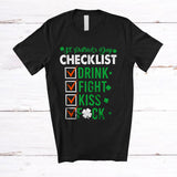 MacnyStore - St. Patrick's Day Checklist Drink Fight Kiss F*ck; Sarcastic Shamrocks Adult; Irish Drinking Drunker T-Shirt