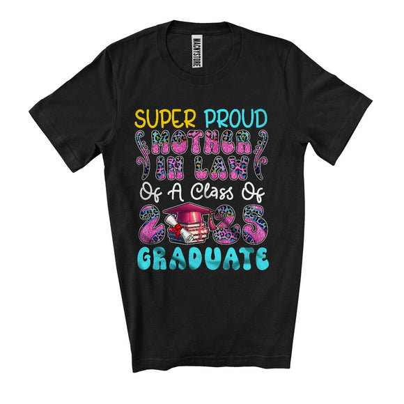 MacnyStore - Super Proud Mother in law Of A Class Of 2025 Graduate, Cool Graduation Leopard, Family Group T-Shirt
