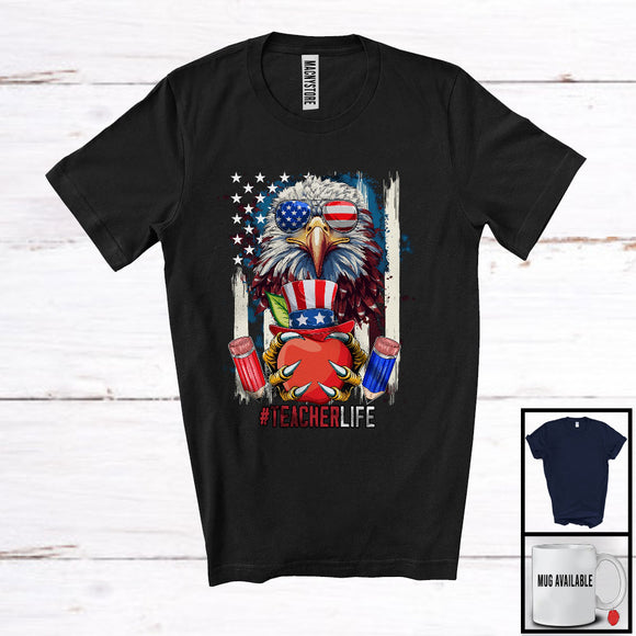 MacnyStore - Teacher Life, Amazing 4th Of July American Flag Eagle Lover, Patriotic Teacher Group T-Shirt