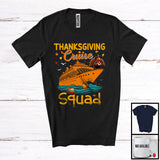 MacnyStore - Thanksgiving Cruise Squad, Awesome Thanksgiving Turkey On Cruise Trip, Ocean Sea Beach Lover T-Shirt