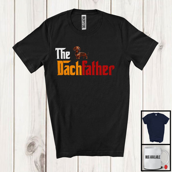 MacnyStore - The Dachfather, Lovely Father's Day Dachshund Owner Lover, Vintage Matching Family Group T-Shirt