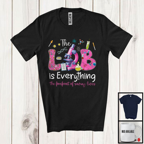 MacnyStore - The LAB Is Everything; Lovely Medical Laboratory Professionals Week; Women Nurse Family T-Shirt