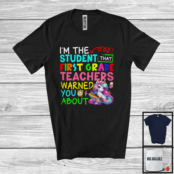MacnyStore - The Student First Grade Teacher Warned You About, Colorful Unicorn Lover, Proud Teacher T-Shirt