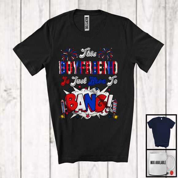 MacnyStore - This Boyfriend Is Just Here To Bang, Awesome 4th Of July Fireworks American Flag, Couple Family T-Shirt