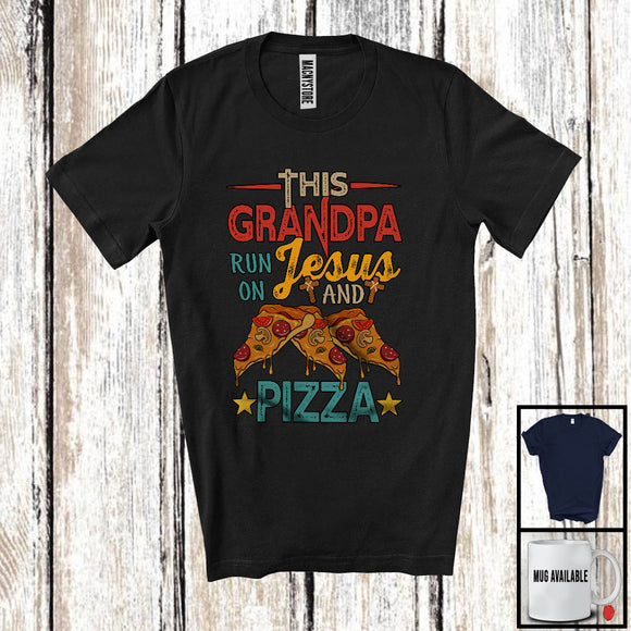 MacnyStore - This Grandpa Runs On Jesus And Pizza, Awesome Father's Day Pizza Food Lover, Vintage Family T-Shirt
