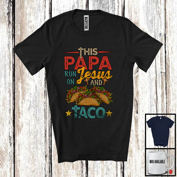 MacnyStore - This Papa Runs On Jesus And Taco, Awesome Father's Day Taco Food Lover, Vintage Family T-Shirt