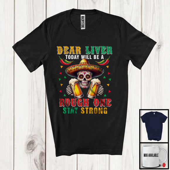 MacnyStore - Today Will Be A Rough One, Humorous Cinco De Mayo Sombrero Sugar Skull, Drinking Beer Drunker T-Shirt