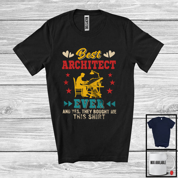 MacnyStore - Vintage Best Architect Ever They Bought Me This Shirt, Awesome Father's Day Proud Careers T-Shirt