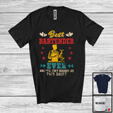 MacnyStore - Vintage Best Bartender Ever They Bought Me This Shirt, Awesome Father's Day Proud Careers T-Shirt