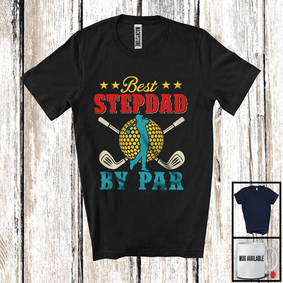 MacnyStore - Vintage Best Stepdad By Par, Wonderful Father's Day Golf Player Lover, Matching Family Group T-Shirt